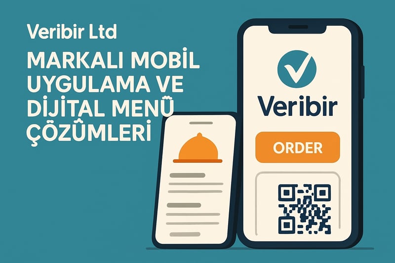 Veribir Ltd'nin markalı mobil uygulama ve dijital menü çözümleri